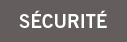Sécurité