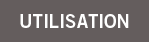Utilisation